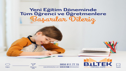 ÖZEL ANKARA BİLTEK OKULLARI YENİ DÖNEM BAŞLANGICI