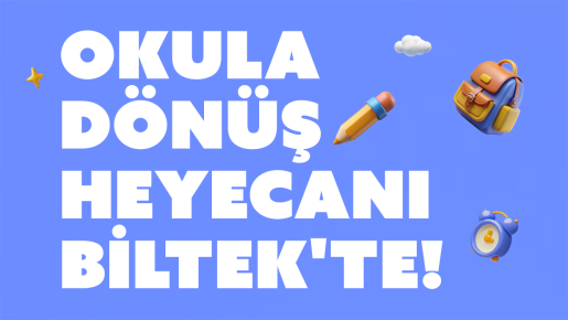Okula Dönüş Heyecanı Biltek'te!
